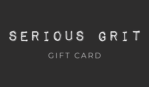 Serious Grit Gift Card
